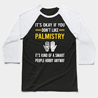 Smart People Hobby Palmistry Palmist Palm Reading Reader Fortune Telling Teller Baseball T-Shirt